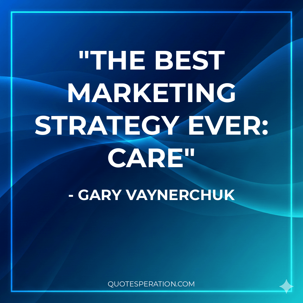 The best marketing strategy ever: CARE